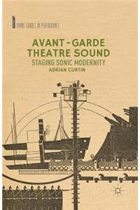Avant-Garde Theatre Sound