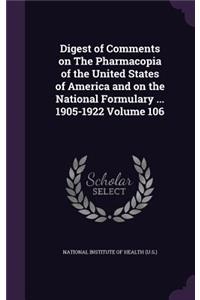Digest of Comments on The Pharmacopia of the United States of America and on the National Formulary ... 1905-1922 Volume 106