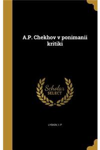 A.P. Chekhov v ponimanii kritiki