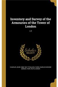 Inventory and Survey of the Armouries of the Tower of London; v.2