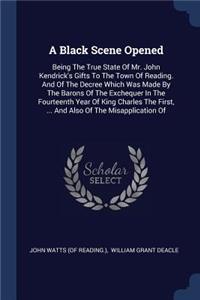 A Black Scene Opened