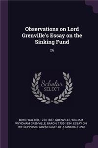 Observations on Lord Grenville's Essay on the Sinking Fund