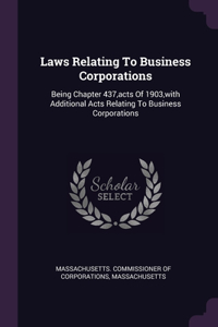 Laws Relating To Business Corporations