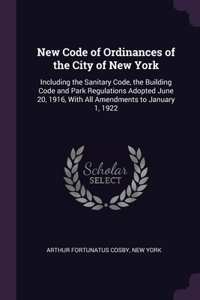 New Code of Ordinances of the City of New York