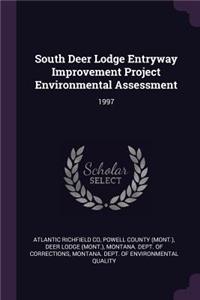 South Deer Lodge Entryway Improvement Project Environmental Assessment