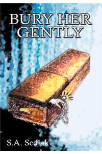 Bury Her Gently