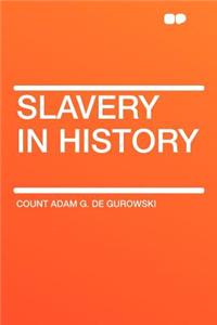 Slavery in History