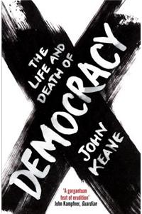 Life and Death of Democracy