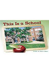 Steck-Vaughn Pair-It Books Foundation: Leveled Reader Bookroom Package This Is a School