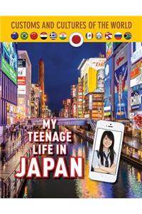 My Teenage Life in Japan