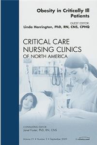 Obesity in Critically Ill Patients, an Issue of Critical Care Nursing Clinics