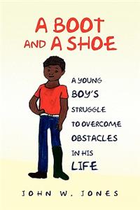 Boot and a Shoe