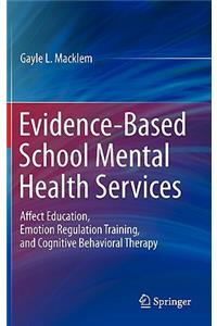 Evidence-Based School Mental Health Services