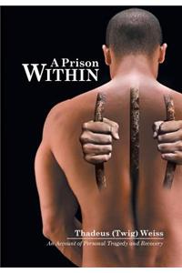A Prison Within