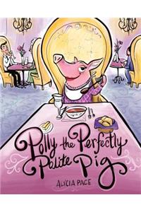 Polly the Perfectly Polite Pig