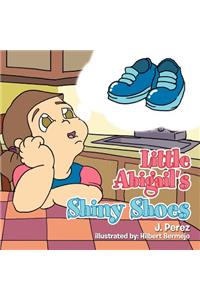 Little Abigail's Shiny Shoes