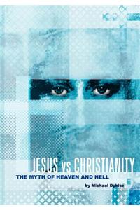 Jesus vs Christianity