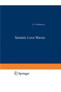 Seismic Love Waves