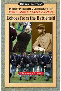 Echoes from the Battlefield