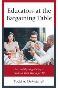 Educators at the Bargaining Table