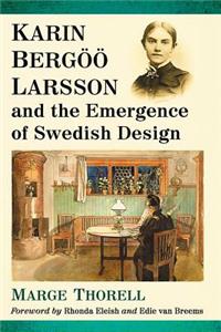 Karin Bergoo Larsson and the Emergence of Swedish Design