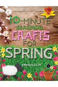 10-Minute Seasonal Crafts for Spring
