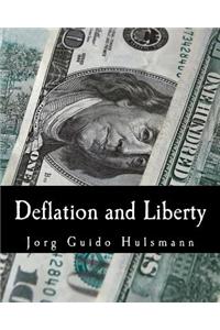 Deflation and Liberty