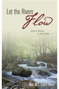 Let the Rivers Flow