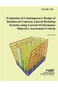 Evaluation of Contemporary Design of Reinforced Concrete Lateral Resisting Systems using Current Performance Objective Assessment Criteria