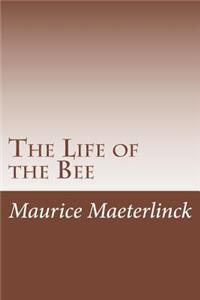 Life of the Bee