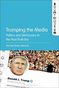 Trumping the Media