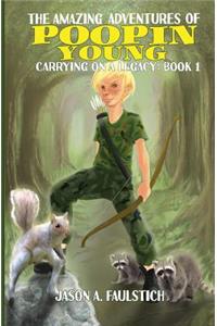The Amazing Adventures of Poopin Young Book 1