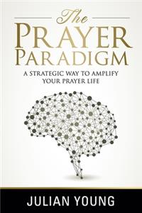 The Prayer Paradigm