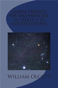 Guida pratica per riconoscere le stelle e le costellazioni