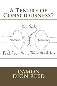 Tenure of Consciousness?