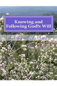 Knowing and Following God's Will