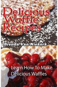 Delicious Waffle Recipes