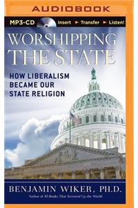 Worshipping the State