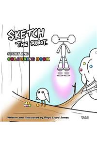 Sketch the Robot - Story and Colouring Book