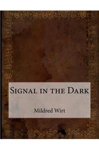 Signal in the Dark