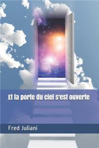 Et la porte du ciel s'est ouverte