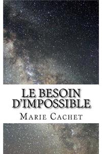 Le besoin d'impossible