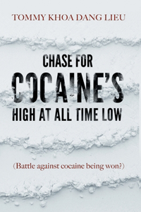 Chase for Cocaine's High at All Time Low
