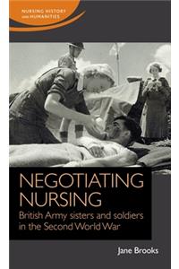 Negotiating Nursing