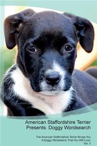 American Staffordshire Terrier Presents