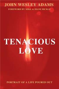 Tenacious Love
