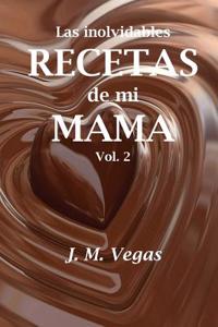 inolvidables recetas de mi mama vol 2