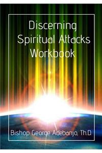 Discerning Spiritual Attacks Workbook