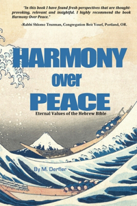 Harmony over Peace