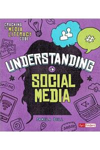 Understanding Social Media